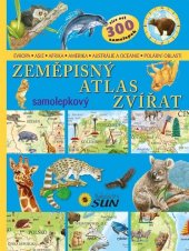 kniha Zeměpisný atlas zvířat samolepkový, Sun 2015