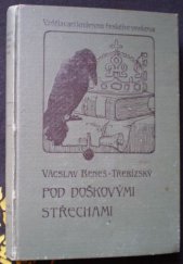 kniha Pod doškovými střechami povídky z našich dědin, F. Topič 1910