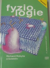 kniha Fyziologie pro bakalářská studia v medicíně, ošetřovatelství, přírodovědných, pedagogických a tělovýchovných oborech, ISV 2008