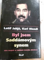 kniha Byl jsem Saddámovým synem jako dvojník ve službách iráckého diktátora, Ikar 2004