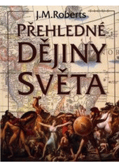 kniha Přehledné dějiny světa, Beta-Dobrovský 2002