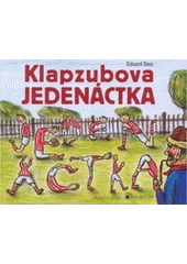 kniha Klapzubova jedenáctka povídka pro kluky malé i velké, Bookman 2005