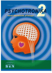 kniha Psychotronika 2 nové teoretické přístupy, BEN - technická literatura 2007