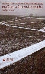 kniha Kněžské a řeholní povolání rozlišení a rozvoj : (psychologický aspekt), Karmelitánské nakladatelství 1995