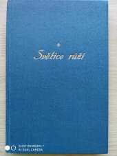 kniha Světice růží Životopis, myšlenky a modlitby vybrané ze spisů sv. Terezie Ježíšovky, Vincentinum 1933