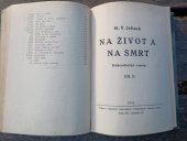 kniha Na život a na smrt Díl II Dobrodružný román., Všetečka a spol. 1932