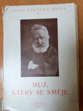 kniha Muž, který se směje = Sv. 1 (L'Homme qui Rit)., Jos. R. Vilímek 