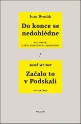 kniha Do konce se nedohlédne, Začalo to v Podskalí Rozhovor s pěti židovskými pamětníky, Vzpomínka, Galén 2019