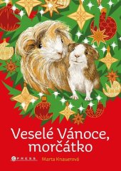 kniha Veselé Vánoce, morčátko, CPress 2023