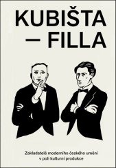 kniha Kubišta - Filla Zakladatelé moderního českého umění v poli kulturní produkce, B/P 2019