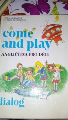 kniha Come and play angličtina pro děti, Dialog 1991