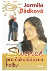 kniha Slunce pro čokoládovou holku, Víkend  2007