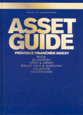 kniha Asset guide [průvodce finančními indexy], CPress 2006