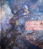 kniha BARVY VÁLKY COLORS OF WAR, Vojenský historický ústav Praha  2018