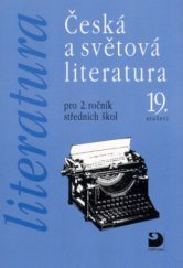kniha Česká a světová literatura 19. století pro 2. ročník středních škol, Fortuna 1998