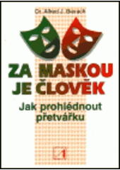 kniha Za maskou je člověk jak prohlédnout přetvářku, Alternativa 1997