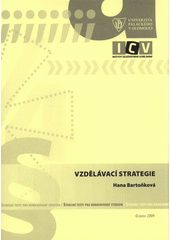 kniha Vzdělávací strategie studijní texty pro kombinované studium, Univerzita Palackého v Olomouci 2009