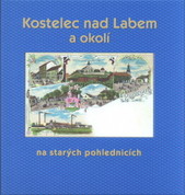 kniha Kostelec nad Labem a okolí na starých pohlednicích, Baron 2008