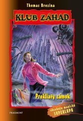 kniha Klub záhad - Prekliaty zámok, Fragment 2022