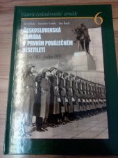 kniha Československá armáda v prvním poválečném desetiletí květen 1945 - květen 1955, Ministerstvo obrany 2006