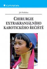 kniha Chirurgie extrakraniálního karotického řečiště, Grada 2006