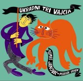 kniha Ukradni tri vajcia, Slovart 2012