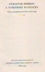 kniha Ctnostné příběhy a taškářské povídačky výbor z italských novel 13.-16. věku, SNKLHU  1953