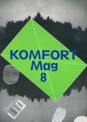 kniha Komfort mag č. 8 Bez fantazie / No Fantasy, Komfort Mag 2012