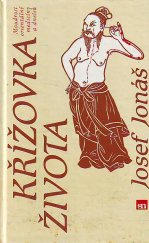 kniha Křížovka života [moudrost orientální medicíny a dnešek], Severočeské nakladatelství 1988