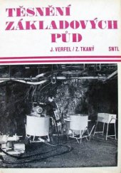 kniha Těsnění základových půd Určeno [také] posl. na stř. i vys. školách stavebního, báňského a geolog. směru, SNTL 1974