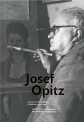 kniha Josef Opitz a umění na Chomutovsku a Kadaňsku 1350-1590 Sborník z mezinárodní vědecké konference Josef Opitz a umění na Chomutovsku a Kadaňsku 1350-1590, Chomutov 17.-18.10. 2013, Oblastní muzeum v Chomutově 2015