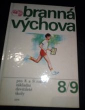 kniha Branná výchova pro 8. a 9. ročník základní devítileté školy, SPN 1975