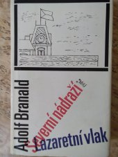 kniha Severní nádraží Lazaretní vlak, Mladá fronta 1970