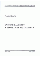 kniha Cvičení z algebry a teoretické aritmetiky I., Masarykova univerzita 2006