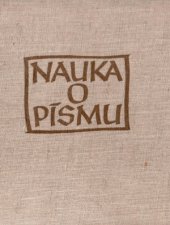 kniha Nauka o písmu Pom. kniha pro prům. školy graf. a pro školy umělec. směru, SPN 1954