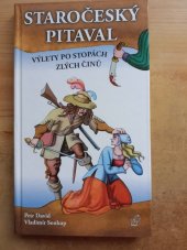 kniha Staročeský pitaval Výlety po stopách zlých činů, S & D 2014