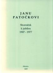 kniha Janu Patočkovi sborníček k jubileu, 1.6.1907-13.3.1977, Františka Sokolová 2009