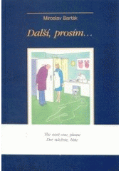 kniha Další, prosím-, Galén 2003