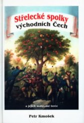 kniha Střelecké spolky východních Čech a jejich malované terče, OFTIS 2003