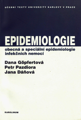 kniha Epidemiologie (obecná a speciální epidemiologie infekčních nemocí), Karolinum  2006