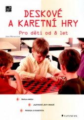 kniha Deskové a karetní hry pro děti od 8 let, Grada 2005