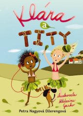 kniha Klára a Tity, Slovart 2014