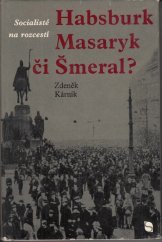 kniha Socialisté na rozcestí Habsburk, Masaryk či Šmeral?, Svoboda 1968