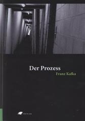 kniha Der Prozeß, Tribun EU 2007