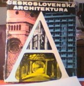 kniha Československá architektura od nejstarší doby po současnost, NČSVU 1965