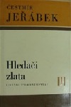 kniha Hledači zlata, Blok 1970