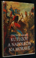 kniha Kutuzov a Napoleon na Moravě, Horizont 1971