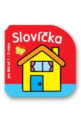 kniha Slovíčka pre deti od 1 - 3 rokov, Svojtka 2014