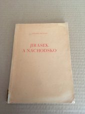kniha Jirásek a Náchodsko, Kraj. nakl. KNV 1952