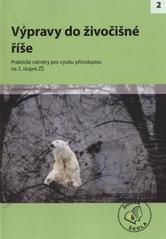 kniha Výpravy do živočišné říše [praktické náměty pro výuku přírodopisu na 2. stupni ZŠ], Raabe 
